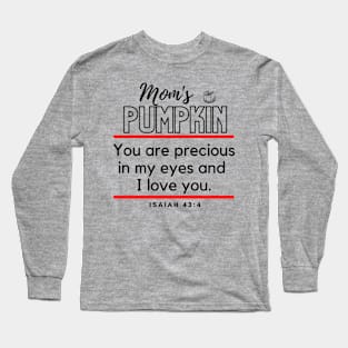 Mommy's Pumpkin Inspirational Lifequote Christian Motivation Long Sleeve T-Shirt